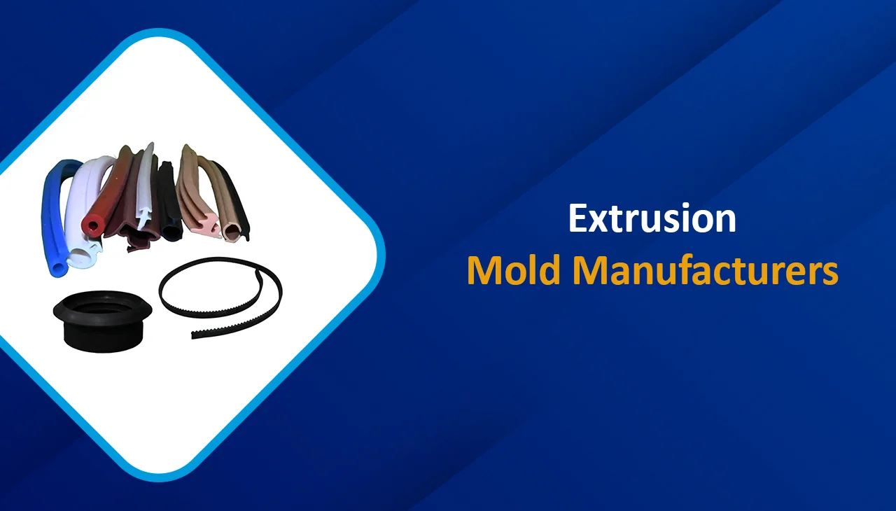 extrusion Mold Manufacturers